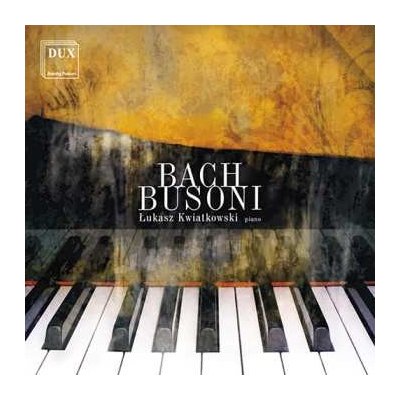 Bach Busoni Kwiatkowski - Works For Piano CD – Hledejceny.cz