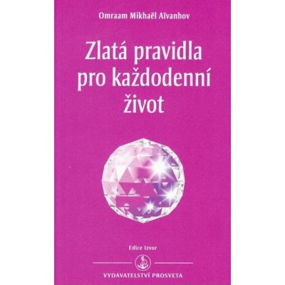 Zlatá pravidla pro každodenní život – Hledejceny.cz