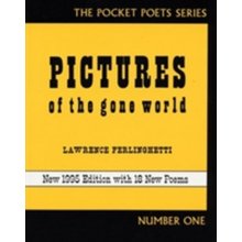 Lawrence Ferlinghetti: Pictures of the Gone World