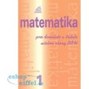 Matematika pro dvouleté a tříleté učební obory SOU 1.díl