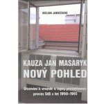 Kauza Jan Masaryk. Nový pohled - Václava Jandečková – Hledejceny.cz