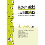 Matematické minutovky pro 4. ročník/ 1. díl - 4. ročník - Hana Mikulenková – Hledejceny.cz