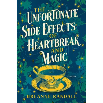 The Unfortunate Side Effects of Heartbreak and Magic – Zboží Mobilmania