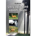 Lovy opředené vzpomínkami - Bouzek Ota – Hledejceny.cz