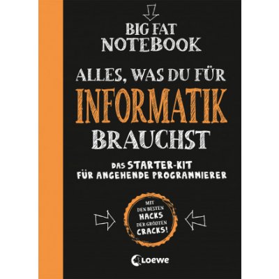 Big Fat Notebook - Alles, was du für Informatik brauchst - Das Starterkit für angehende Programmierer – Hledejceny.cz
