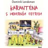 Kniha Karanténa s moderním fotrem