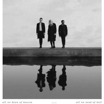Pvris - All We Know Of Heaven, All We Need Of Hell LP