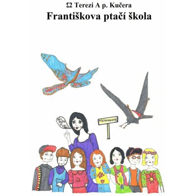 Františkova ptačí škola – Hledejceny.cz