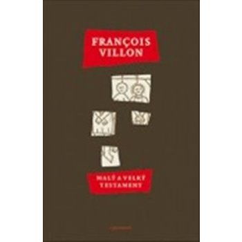 Malý a velký testament /3.vyd./ - François Villon