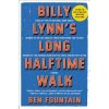 Kniha 'Billy Lynn''s Long Halftime Walk' - Ben Fountain