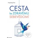 Cesta ke zdravému sebevědomí - Chan Kang Yong