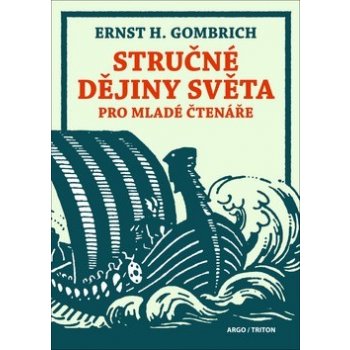 Stručné dějiny světa pro mladé čtenáře - Gombrich Ernst Hans