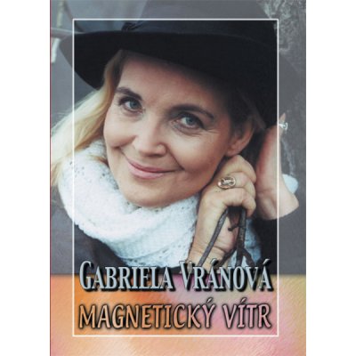 Vránová Gabriela - Magnetický vítr interaktivní kniha – Hledejceny.cz