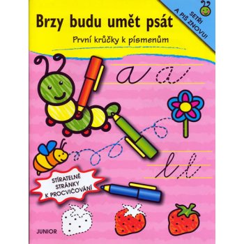 Brzy budu umět psát První krůčky k písmenům Pospíšilová Zuzana