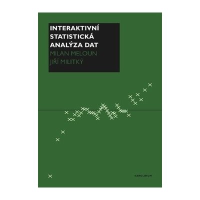 Interaktivní statistická analýza dat - Meloun Milan