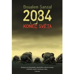 2084 - Konec světa - Boualem Sansal