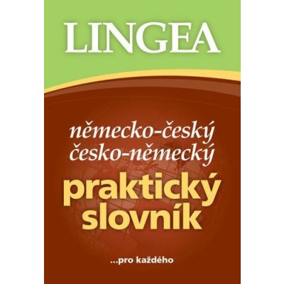 Německo-český česko-německý praktický slovník -- ...pro každého – Hledejceny.cz