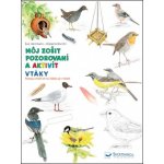 Herrmann, Eve; Rocchi, Roberta - Môj zošit pozorovaní a aktivít Vtáky – Hledejceny.cz