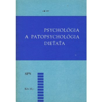 Psychológia a patopsychológia dieťaťa 4/1989