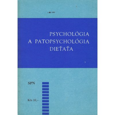 Psychológia a patopsychológia dieťaťa 4/1989