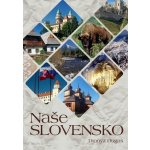 Naše Slovensko – Sleviste.cz