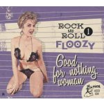 Various - Rock And Roll Floozy 1 Good For Nothing Woman CD – Zbozi.Blesk.cz