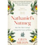 Nathaniel's Nutmeg - G. Milton – Hledejceny.cz
