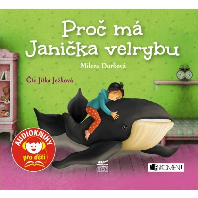 Proč má Janička velrybu - Milena Durková – Zboží Mobilmania