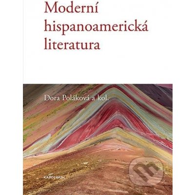 Moderní hispanoamerická literatura - Dora Poláková – Zboží Mobilmania