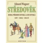 Středověk - Eduard Wagner – Hledejceny.cz