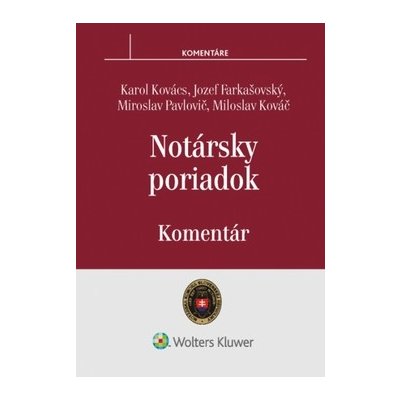 Notársky poriadok - Karol Kovács, Jozef Farkašovský, Miroslav Pavlovič, Miloslav Kováč – Zboží Mobilmania