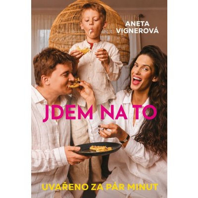 Jdem na to! - Aneta Vignerová – Zboží Mobilmania