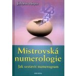 Mistrovská numerologie - Jak sestavit numerogram - Heyss Johann – Hledejceny.cz