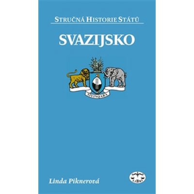 Svazijsko. Stručná historie států - Linda Piknerová - Libri – Zbozi.Blesk.cz