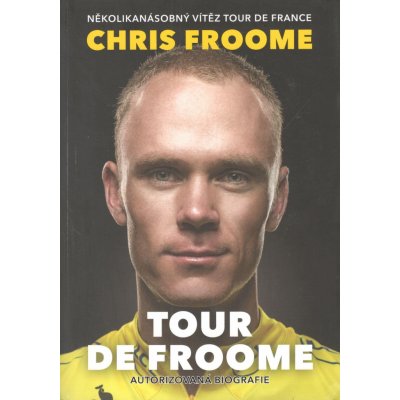 Tour de Froome - Chris Froome, David Walsh – Sleviste.cz