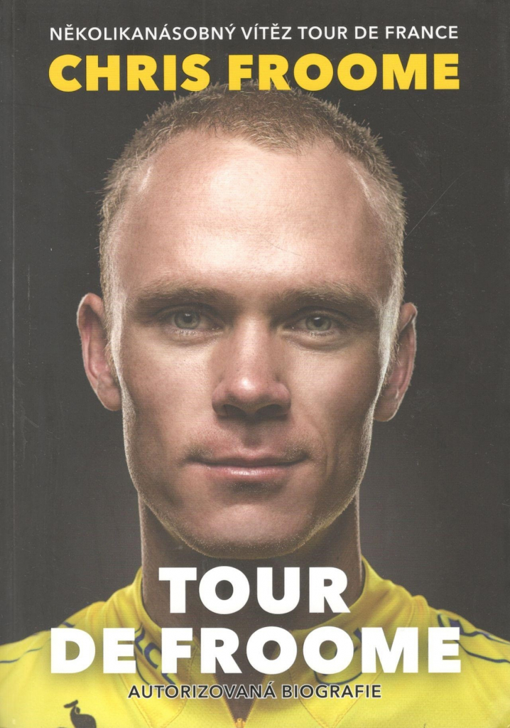 Tour de Froome - Chris Froome, David Walsh