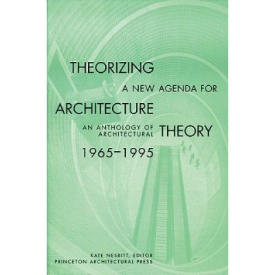 An Antho - Theorizing a New Agenda for Architecture – Zboží Mobilmania
