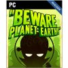 Hra na PC Beware Planet Earth!