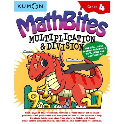 Kumon Math Bites: Grade 4 Multiplication and Division-100 Bite-Sized Lessons to Improve Math Skills and Confidence! KumonPaperback