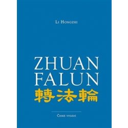 Zhuan Falun. Otáčení kolem Zákona - Li Hongzhi