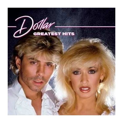 Dollar - Greatest Hits CD – Zbozi.Blesk.cz