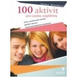 100 aktivit pro výuku angličtiny - Zuzana Hlavičková – Hledejceny.cz