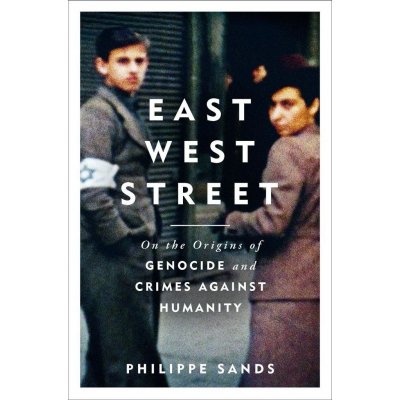 East West Street: Winner of the Baillie Giffo... Philippe Sands