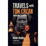 Travels with Tom Crean: Antarctic Explorer – Sleviste.cz