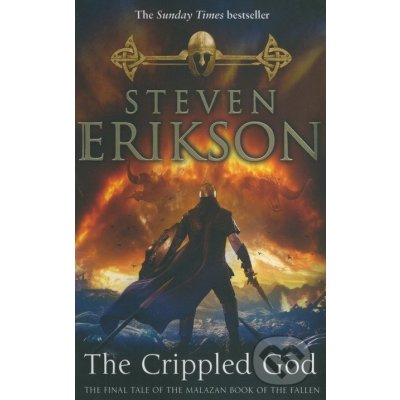 MALAZAN BOOK OF THE FALLEN 10: THE CRIPPLED GOD - ERIKSON, S.