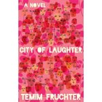 City of Laughter Fruchter TemimPevná vazba – Hledejceny.cz