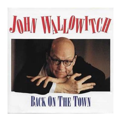 John Wallowitch - Back On The Town CD – Zbozi.Blesk.cz