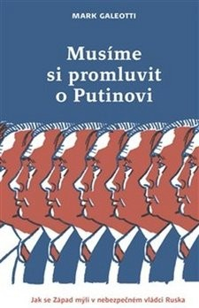 Musíme si promluvit o Putinovi