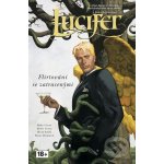 Lucifer 3 - Flirtování se zatracenými - Mike Carey