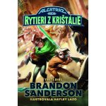 Alcatraz verzus rytieri z Krištálie - Brandon Sanderson, Hayley Lazo – Hledejceny.cz